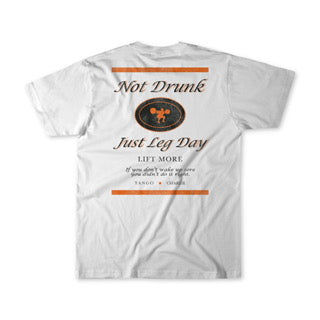 Just Leg Day - tee by Tango Charlie Apparel