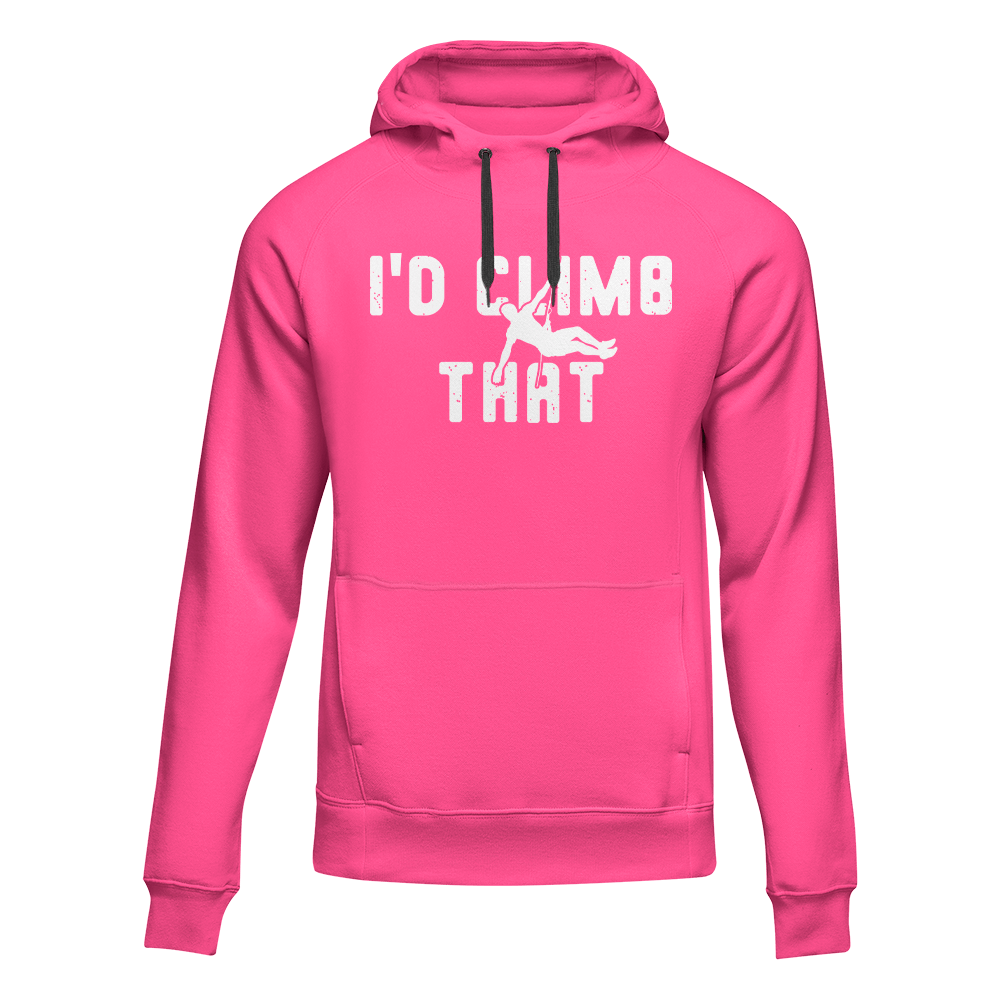 Climbing I'd Climb That Unisex Hoodie by Outdoorzees