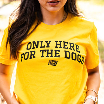 Only Here For The Dogs - tee by Tango Charlie Apparel