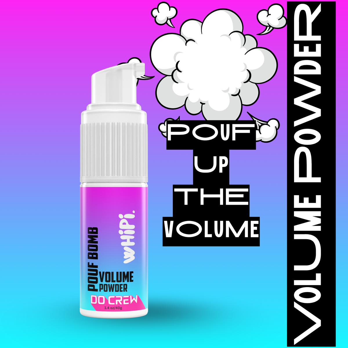 Pouf Bomb- Do Crew Volume Powder by Whipi Co