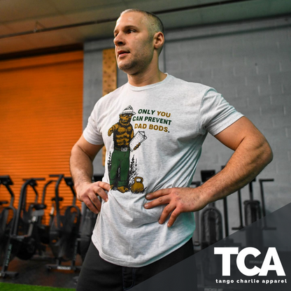 Only You Can Prevent Dad Bods - Tee by Tango Charlie Apparel