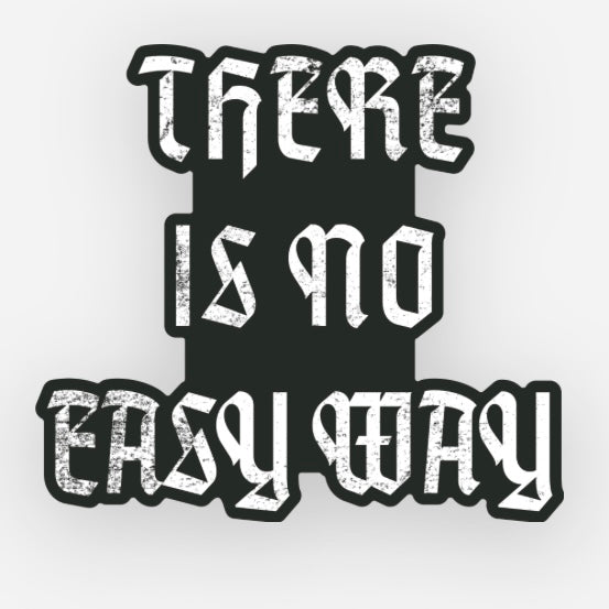 No Easy Way - Sticker by Tango Charlie Apparel