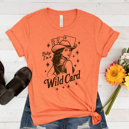 Baby, I'm a Wild Card Graphic Tee | Retro Western Cowgirl by Joyful Moose