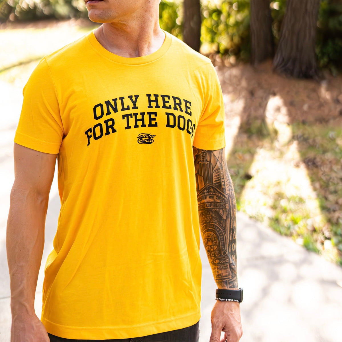 Only Here For The Dogs - tee by Tango Charlie Apparel