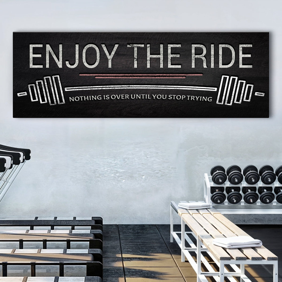 Enjoy The Ride Gym Sign by Tailored Canvases