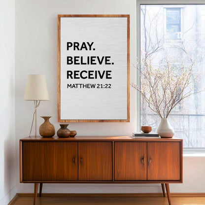 Matthew 21:22 - Pray Believe Receive Faith Sign by Tailored Canvases