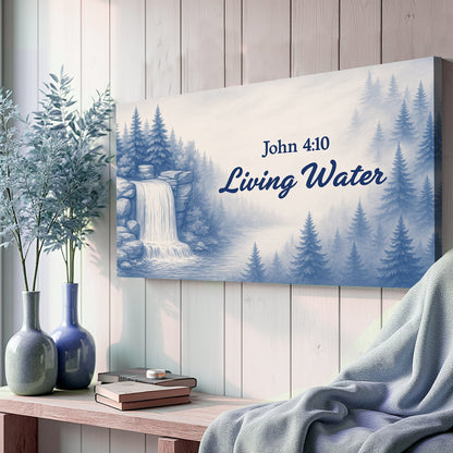 Living Water - John 4:10 Faith Sign by Tailored Canvases
