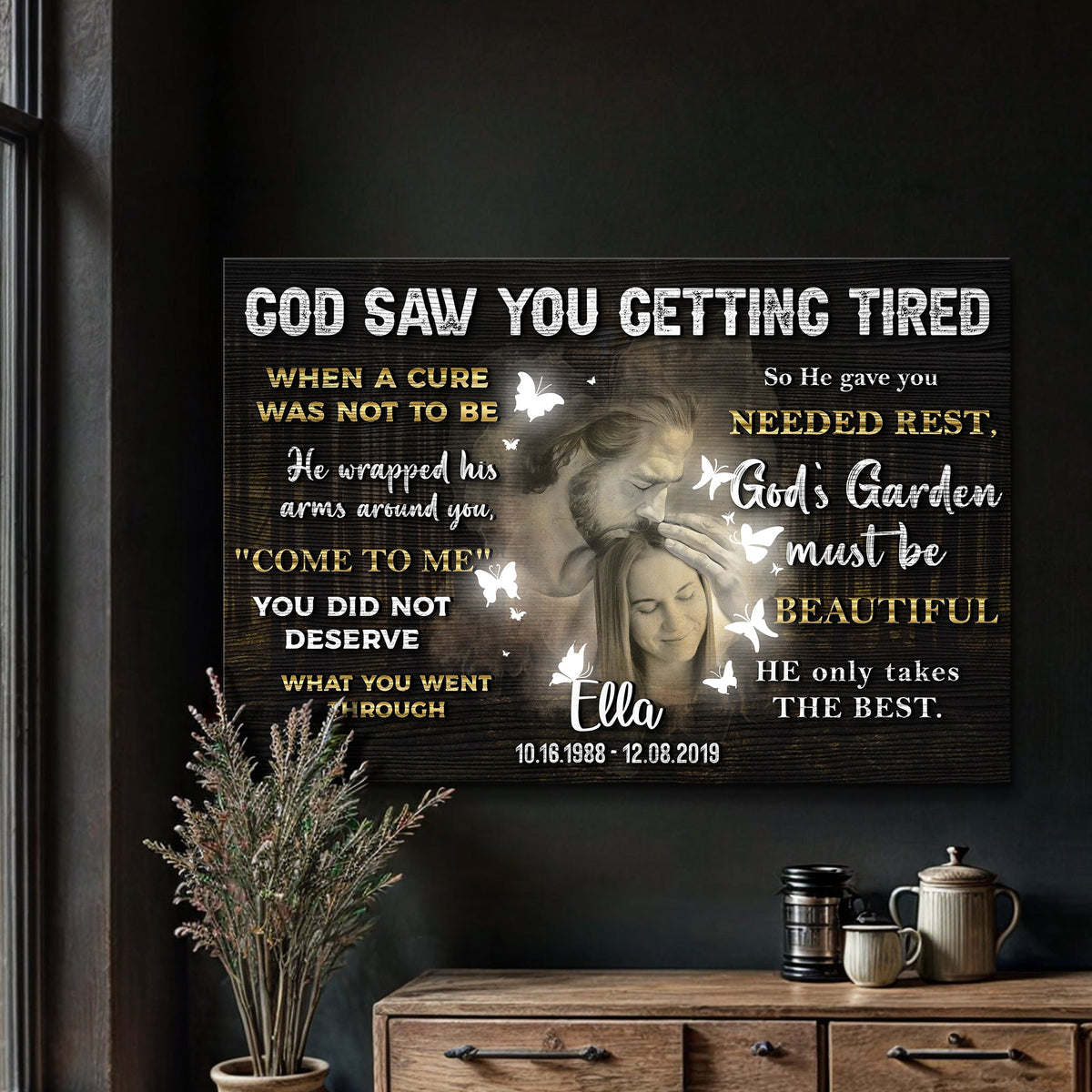 Personalized God Saw You Getting Tired Memorial Sign IV by Tailored Canvases