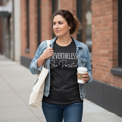 Nevertheless She Persisted Shirt - Women's Graphic Tee With Trendy Black Design by Joyful Moose