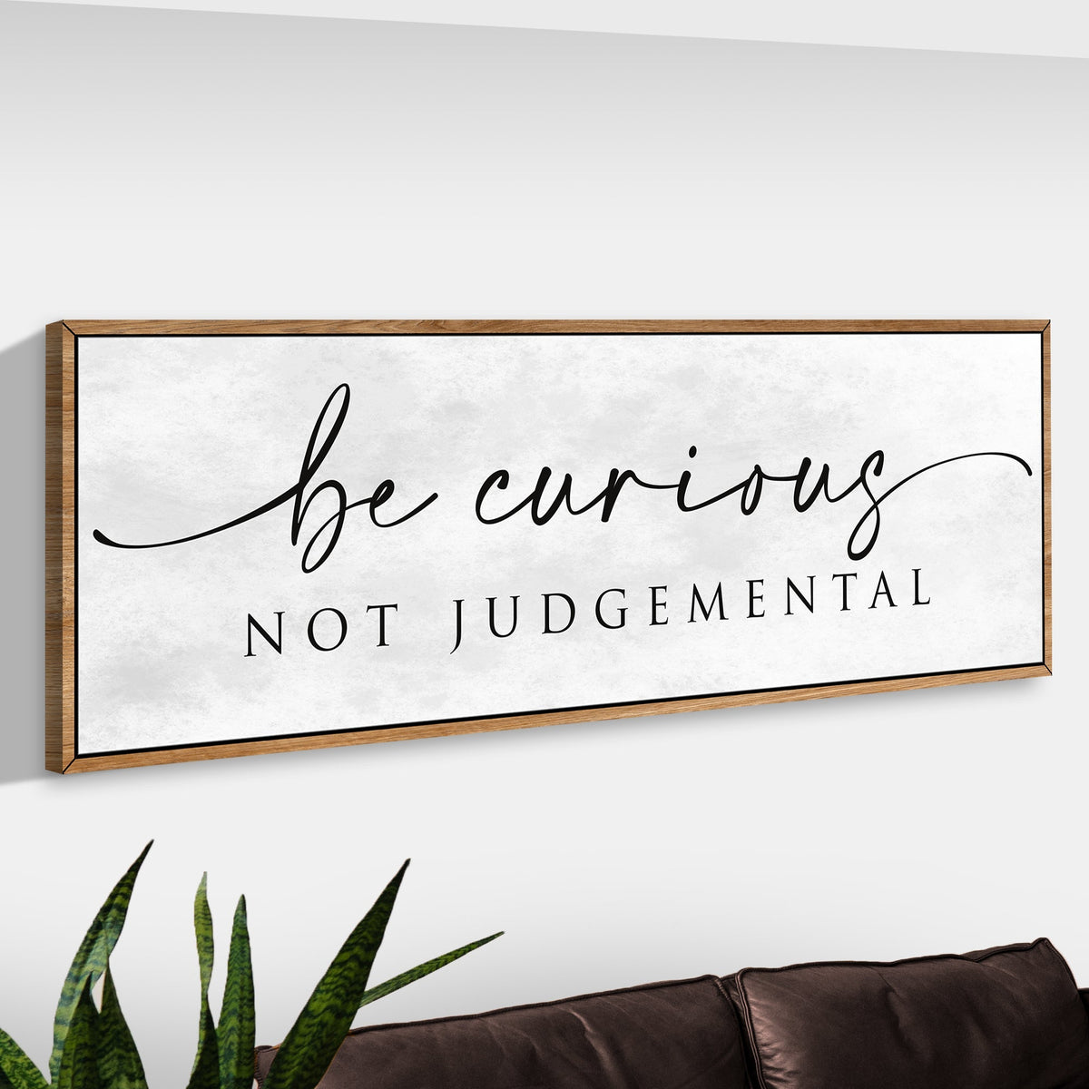 Be Curious Not Judgemental Sign | Inspirational Quote Sign | Modern Farmhouse Decor | Motivational Home Decor | Office Canvas Wall Art (ETSY) by Tailored Canvases
