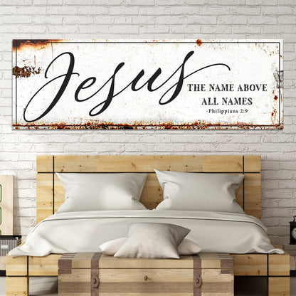Jesus The Name Above All Names - Philippians 2:9 Faith Sign by Tailored Canvases