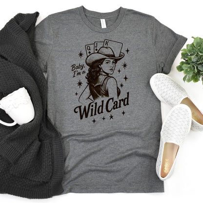 Baby, I'm a Wild Card Graphic Tee | Retro Western Cowgirl by Joyful Moose