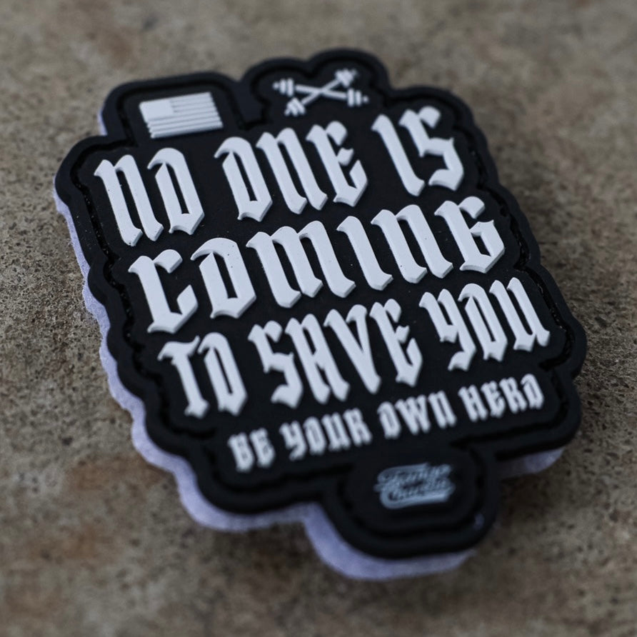 No One Is Coming To Save You - Patch by Tango Charlie Apparel