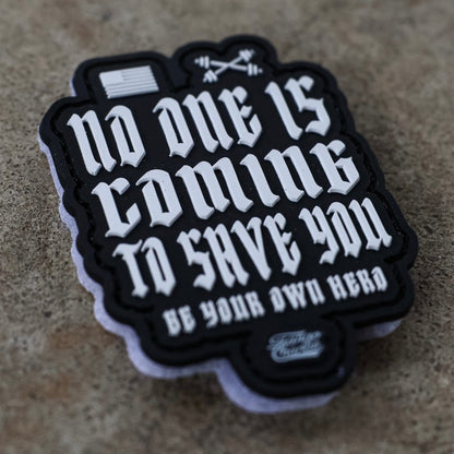 No One Is Coming To Save You - Patch by Tango Charlie Apparel
