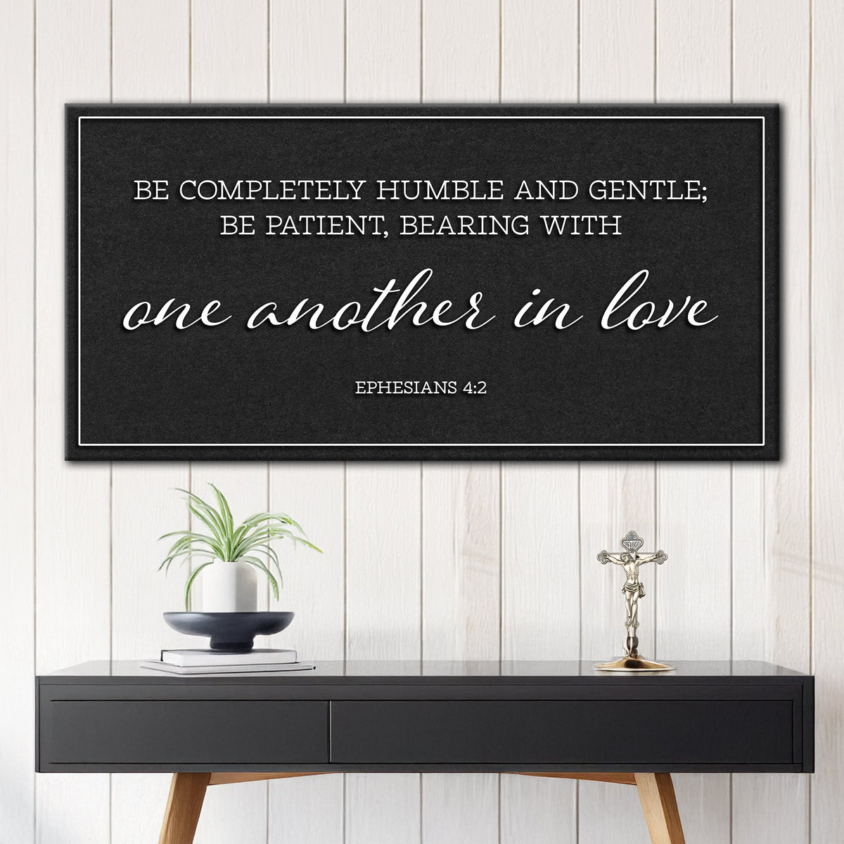Be Completely Humble And Gentle - Ephesians 4:2 Faith Sign II by Tailored Canvases