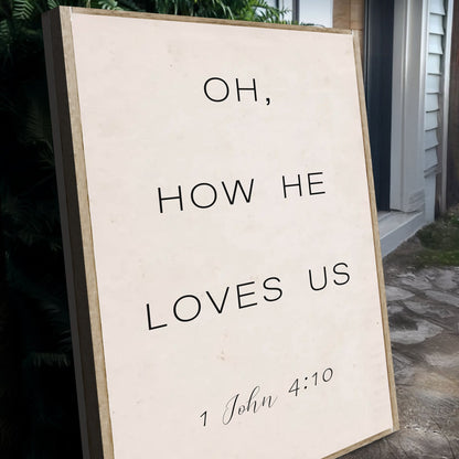 Oh How He Loves Us Faith Sign II canvas wall sign by Tailored Canvases, view 5