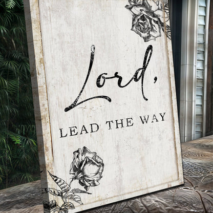 Lord Lead The Way Faith Sign by Tailored Canvases