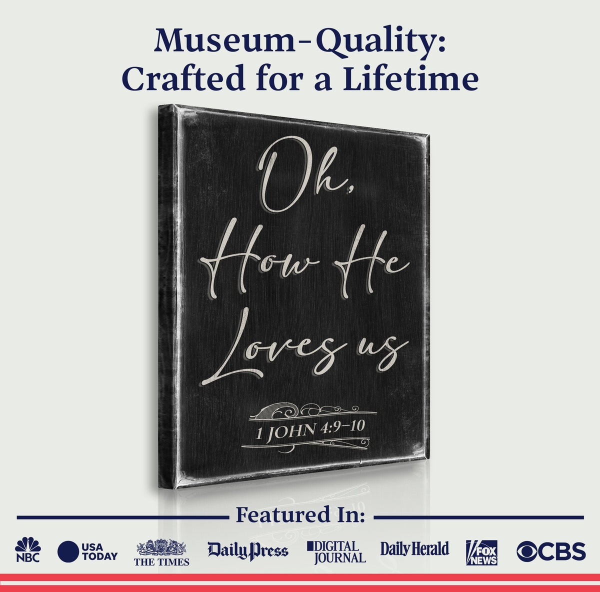 1 John 4:9-10 Oh How He Loves Us canvas wall sign by Tailored Canvases, view 5