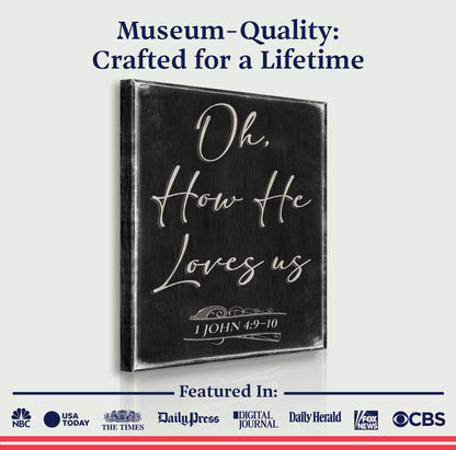 1 John 4:9-10 Oh How He Loves Us canvas wall sign by Tailored Canvases, view 5
