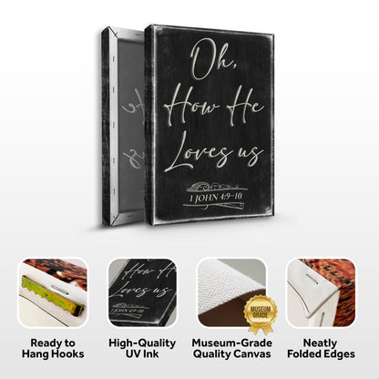1 John 4:9-10 Oh How He Loves Us canvas wall sign by Tailored Canvases, view 6