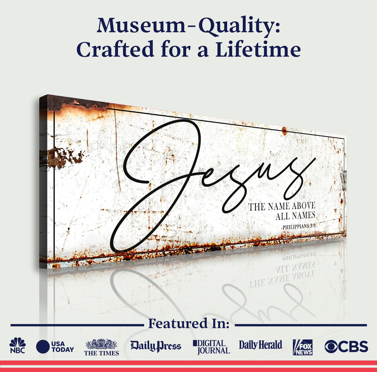 Jesus The Name Above All Names - Philippians 2:9 Faith Sign II by Tailored Canvases