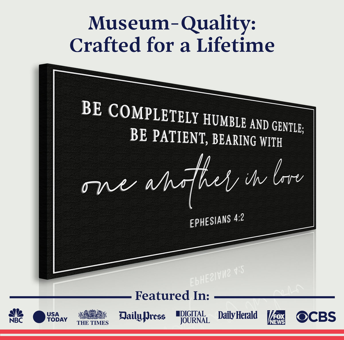 Be Completely Humble And Gentle - Ephesians 4:2 Faith Sign by Tailored Canvases