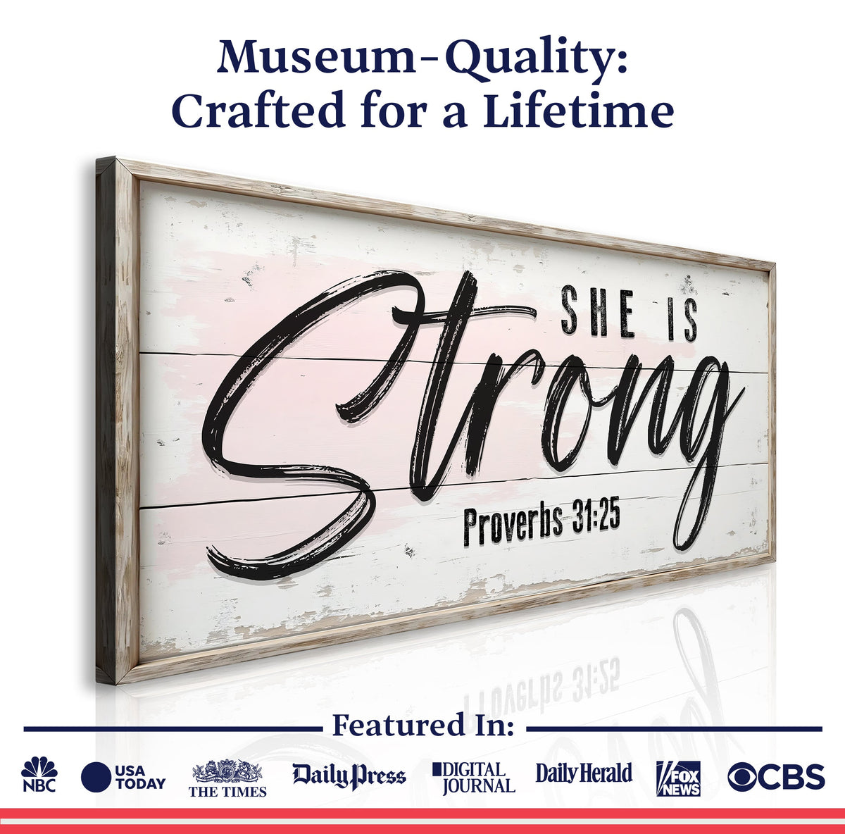 She Is Strong Proverbs 31:25 Faith Sign by Tailored Canvases