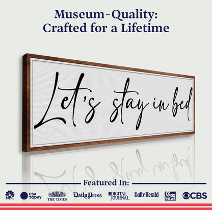 Let's Stay in Bed Bedroom Sign II by Tailored Canvases