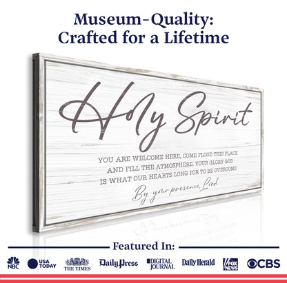 Holy Spirit You are Welcome Here Faith Sign III by Tailored Canvases
