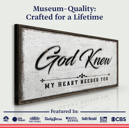 God Knew Sign by Tailored Canvases