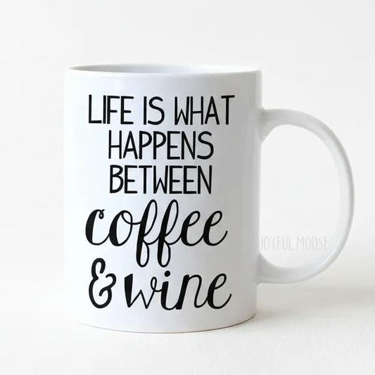 Funny Coffee Mug – Life Is What Happens Between Coffee & Wine | Ceramic Gift by Joyful Moose