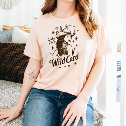 Baby, I'm a Wild Card Graphic Tee | Retro Western Cowgirl by Joyful Moose