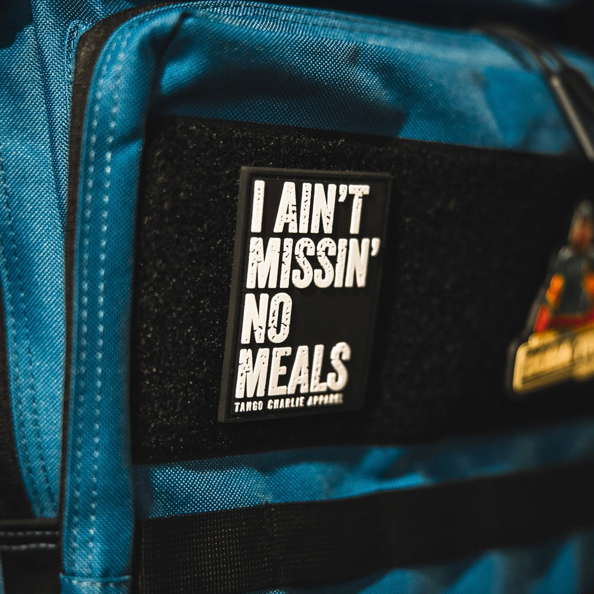 I Ain’t Missin’ No Meals - Patch by Tango Charlie Apparel