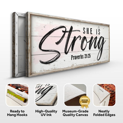 She Is Strong Proverbs 31:25 Faith Sign by Tailored Canvases