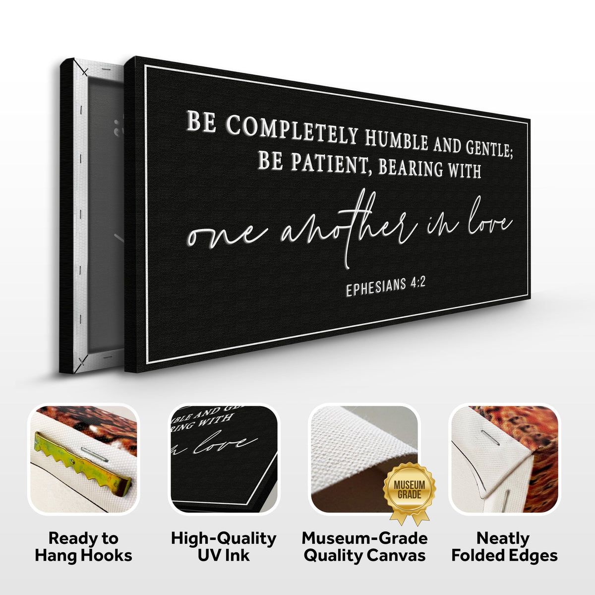 Be Completely Humble And Gentle - Ephesians 4:2 Faith Sign by Tailored Canvases
