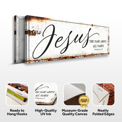 Jesus The Name Above All Names - Philippians 2:9 Faith Sign by Tailored Canvases