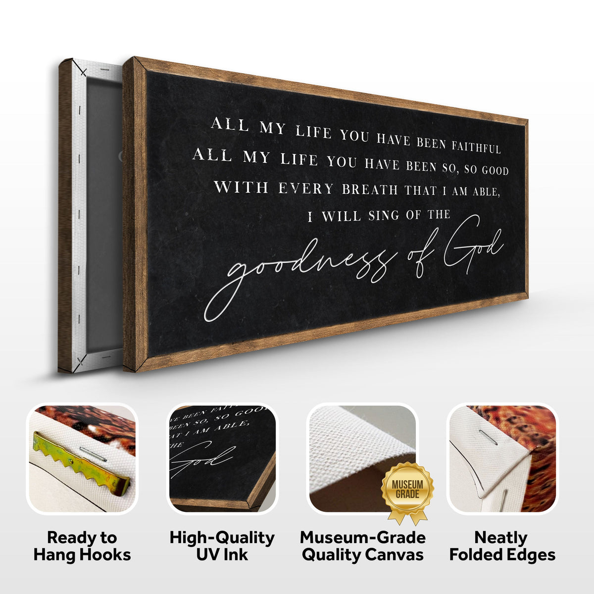 Goodness Of God Faith Sign by Tailored Canvases