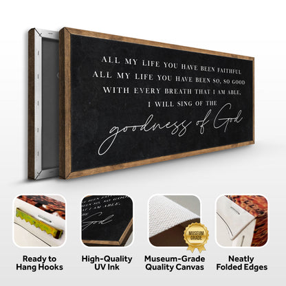 Goodness Of God Faith Sign by Tailored Canvases