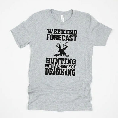Hunting Gift for Men - Hunting with a chance of Drinking T-shirt - Funny Mens Shirt by Joyful Moose