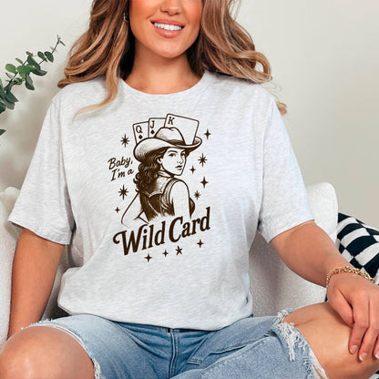 Baby, I'm a Wild Card Graphic Tee | Retro Western Cowgirl by Joyful Moose