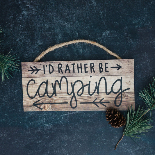 Rustic Camping Sign - I'd Rather Be Camping Wall Art | Wooden Cabin Decor by Joyful Moose