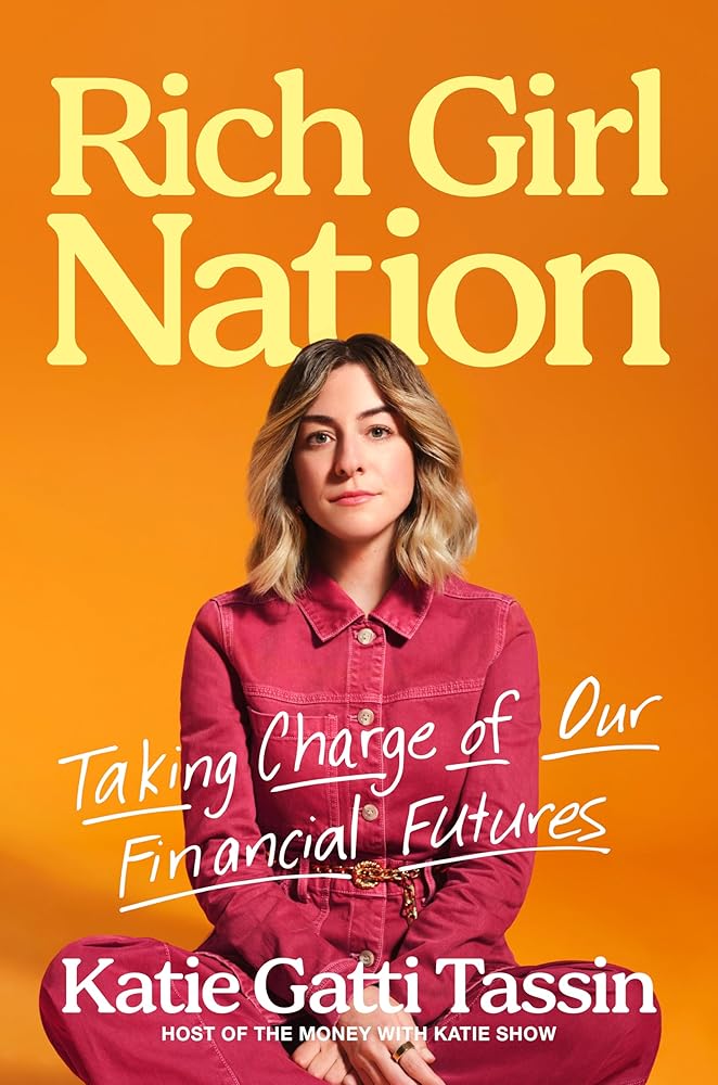 Rich Girl Nation: Taking Charge of Our Financial Futures by Book Outpost
