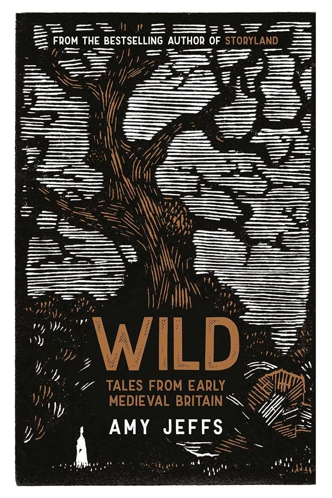 Wild: Tales from Early Medieval Britain by Book Outpost
