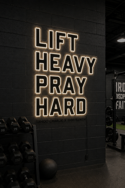 Lift Heavy. Pray Hard. - Neon Light Sign by Tango Charlie Apparel