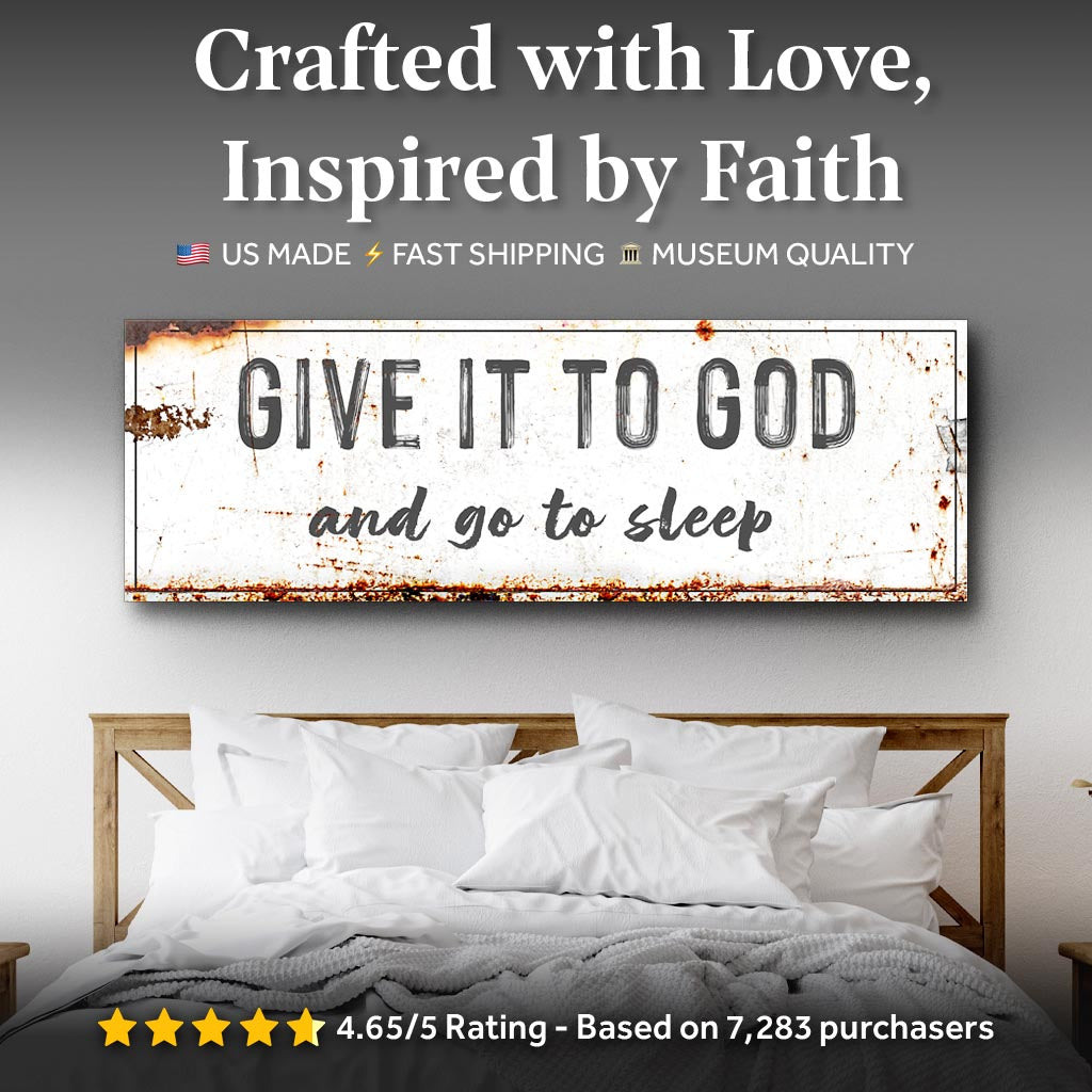 Give It to God and Go to Sleep – Rustic Christian Wall Art for Peaceful Nights by Tailored Canvases