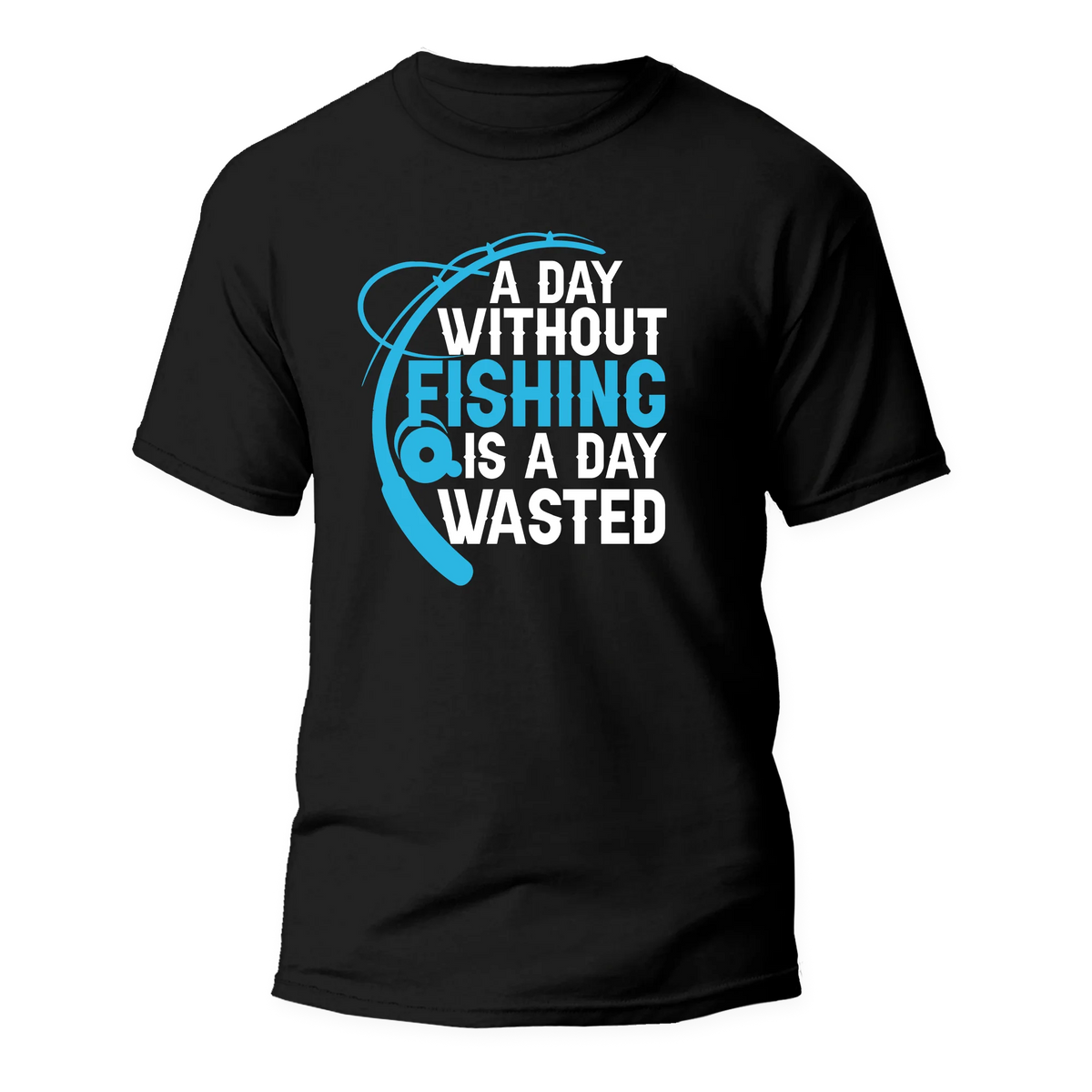 A Day Without Fishing Man T-Shirt by Outdoorzees