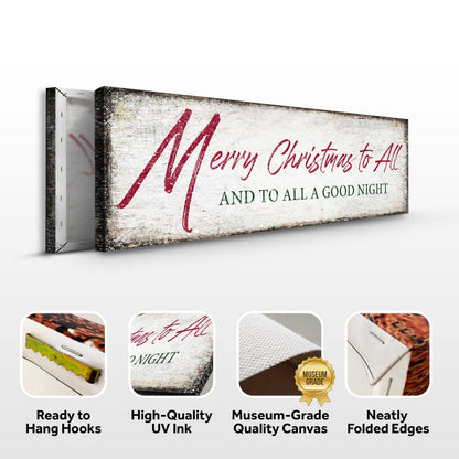 Merry Christmas To All And Goodnight Sign III by Tailored Canvases