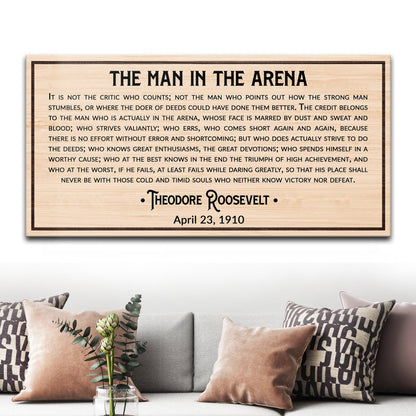 The Man In The Arena Sign IV by Tailored Canvases