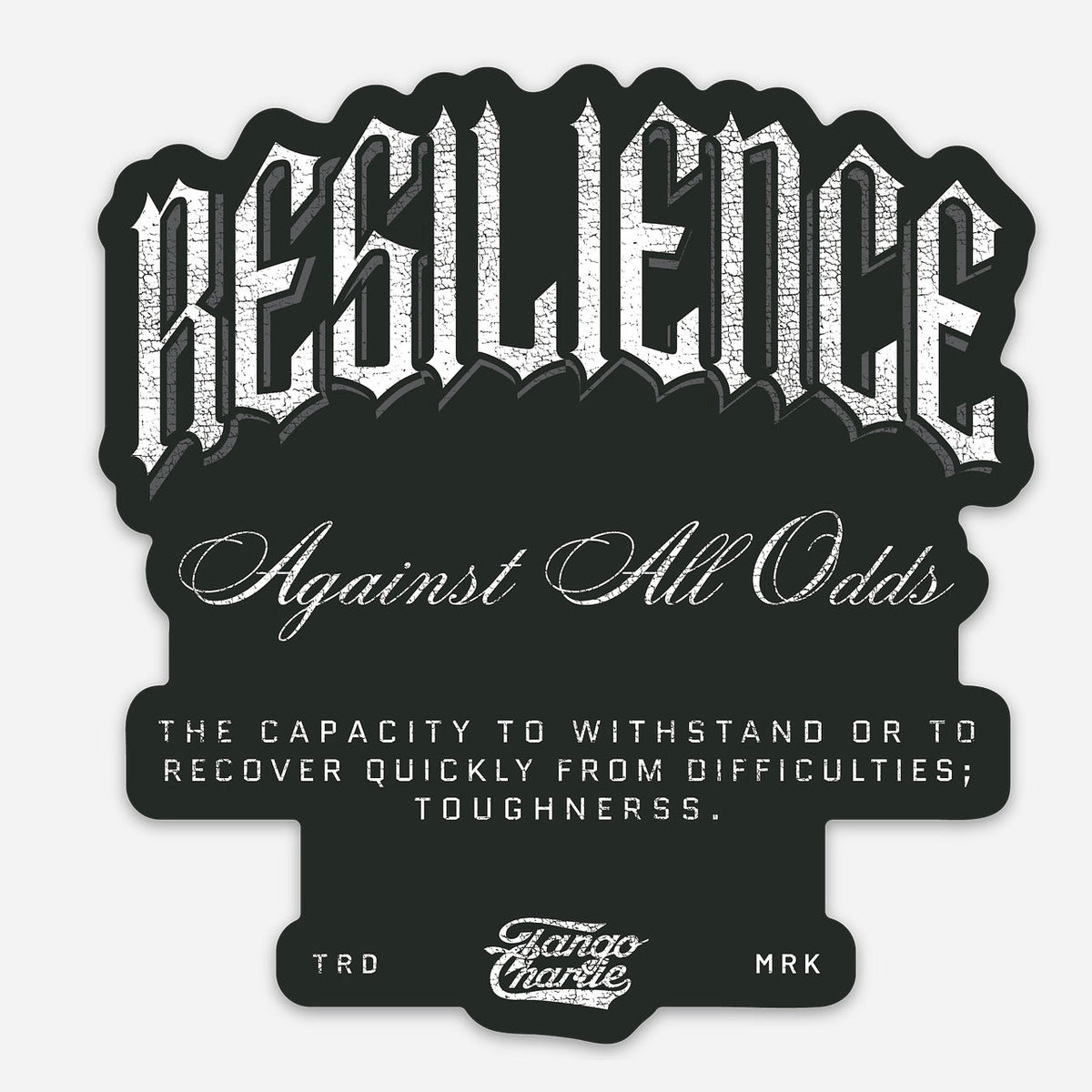 Resilience - Sticker by Tango Charlie Apparel