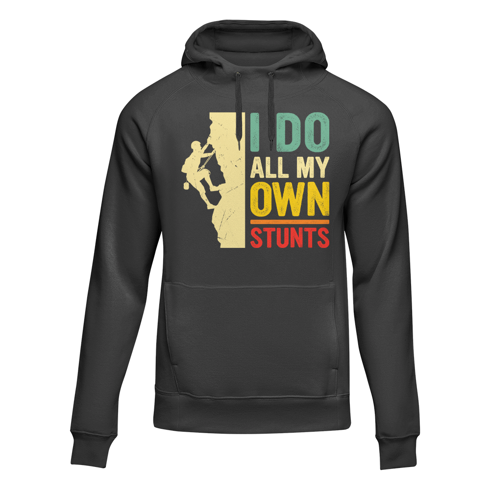 Climbing I Do All My Own Stunts Unisex Hoodie by Outdoorzees